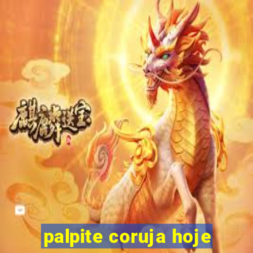 palpite coruja hoje